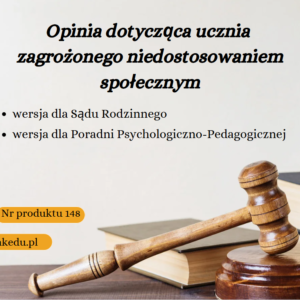 Opinia dotycząca ucznia zagrożonego niedostosowaniem społecznym