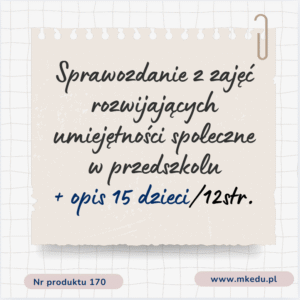 Sprawozdanie z analizą efektywności zajęć rozwijających umiejętności społeczne w przedszkolu + opis 15 dzieci