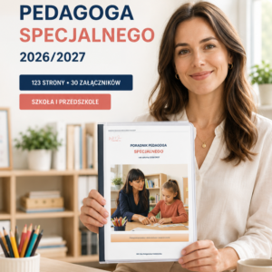 PORADNIK PEDAGOGA SPECJALNEGO 2026/2027 + 30 praktycznych załączników (dokumentacja pedagoga i pomocy p-p )
