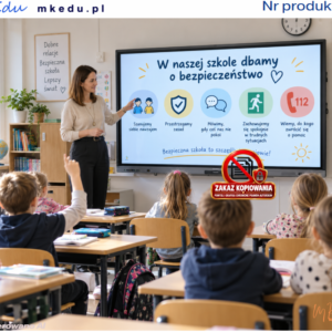 BEZPIECZEŃSTWO W SZKOLE – UCZYMY DZIECI, JAK REAGOWAĆ! – prezentacja edukacyjno-profilaktyczna dla klas I–III